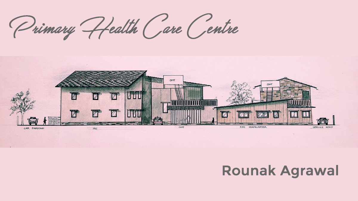 Primary Health Care Centre, Panvel – Rounak Agrawal